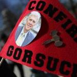 Amid the soap opera in Washington, D.C., don?t forget about Neil Gorsuch. 