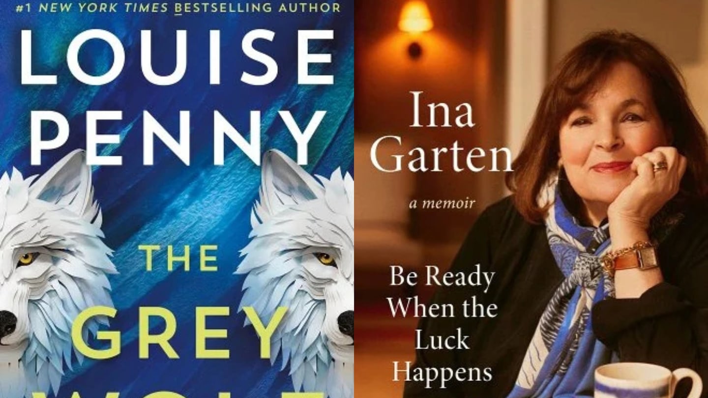 "The Grey Wolf" by Louise Penny (Minotaur Books) and "Be Ready When the Luck Happens: A Memoir" by Ina Garten (Crown).