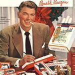 A 1949 advertisement for Chesterfield cigarettes showed future President Ronald Reagan promoting cigarettes as gifts. 