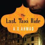 Author A.?X. Ahmad brings Ranjit Singh to New York for another  thriller set amid a South Asian community.